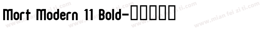 Mort Modern 11 Bold字体转换